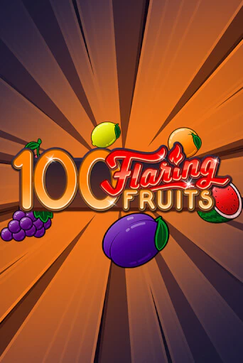 100 Flaring Fruits демо игра онлайн | GMSlots Казино бесплатно