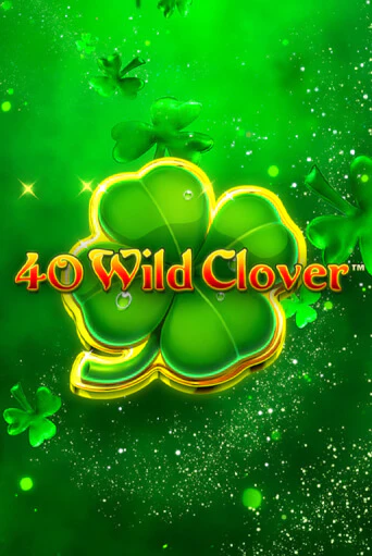 40 Wild Clover демо игра онлайн | GMSlots Казино бесплатно