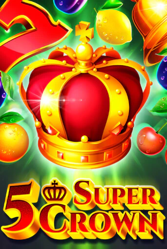 5 Super Crown демо игра онлайн | GMSlots Казино бесплатно