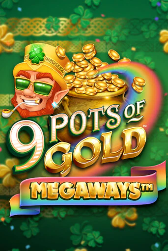 9 Pots of Gold Megaways VF демо игра онлайн | GMSlots Казино бесплатно