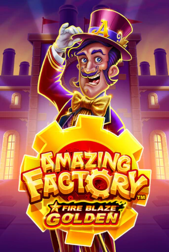 Fire Blaze Golden: Amazing Factory демо игра онлайн | GMSlots Казино бесплатно