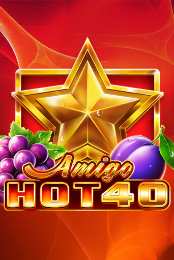 Amigo Hot 40 демо игра онлайн | GMSlots Казино бесплатно
