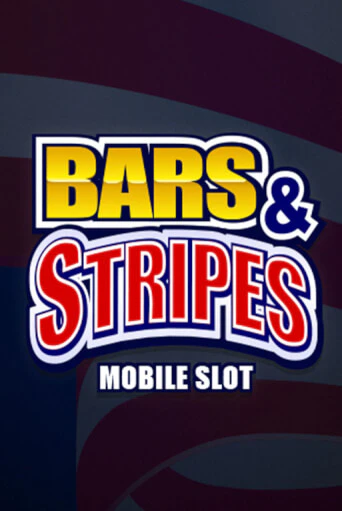 Bars And Stripes демо игра онлайн | GMSlots Казино бесплатно