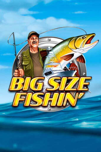 Big Size Fishin демо игра онлайн | GMSlots Казино бесплатно