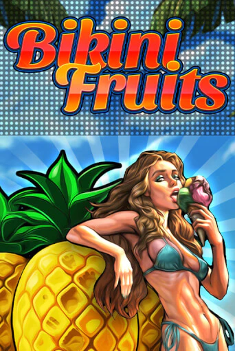 Bikini Fruits демо игра онлайн | GMSlots Казино бесплатно