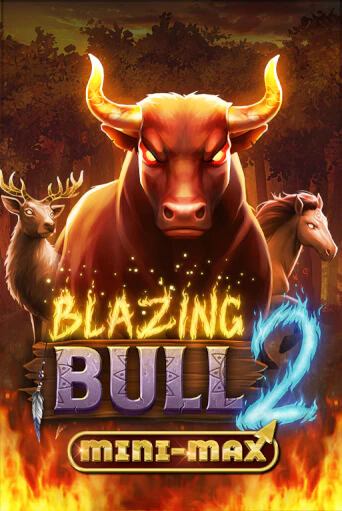 Blazing Bull 2 Mini Max демо игра онлайн | GMSlots Казино бесплатно
