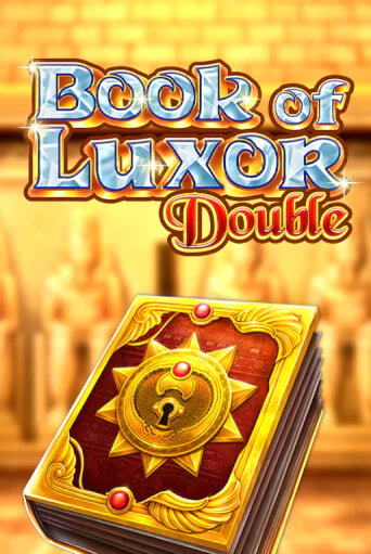 Book of Luxor Double демо игра онлайн | GMSlots Казино бесплатно