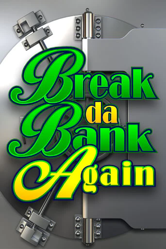 Break Da Bank Again демо игра онлайн | GMSlots Казино бесплатно