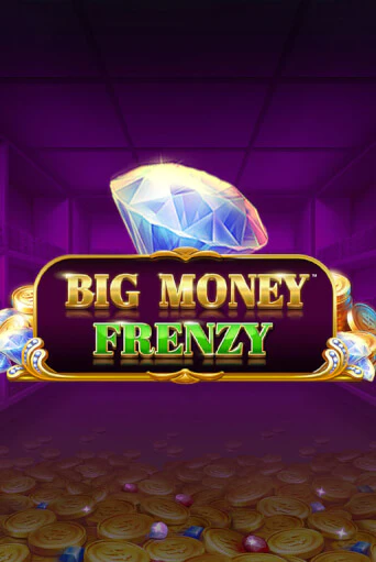 Big Money Frenzy демо игра онлайн | GMSlots Казино бесплатно