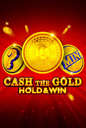 Cash The Gold Hold And Win демо игра онлайн | GMSlots Казино бесплатно