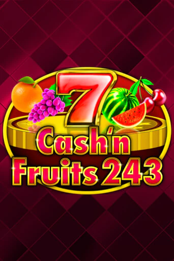 Cash'n Fruits 243 демо игра онлайн | GMSlots Казино бесплатно
