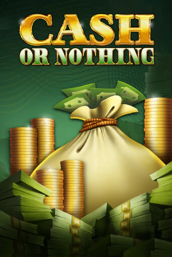 Cash or Nothing демо игра онлайн | GMSlots Казино бесплатно