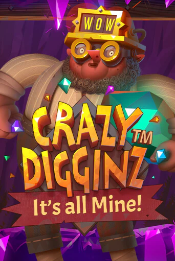 Crazy Digginz - It's all Mine! демо игра онлайн | GMSlots Казино бесплатно