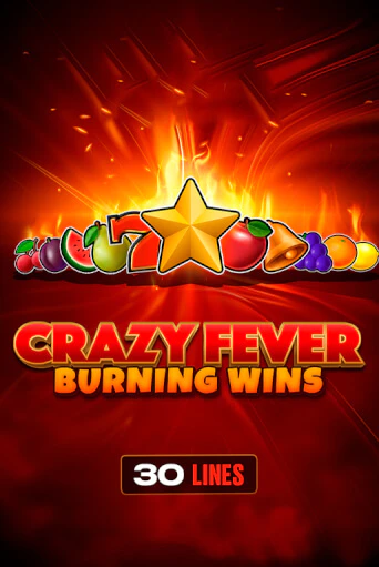 Crazy Fever: Burning Wins демо игра онлайн | GMSlots Казино бесплатно