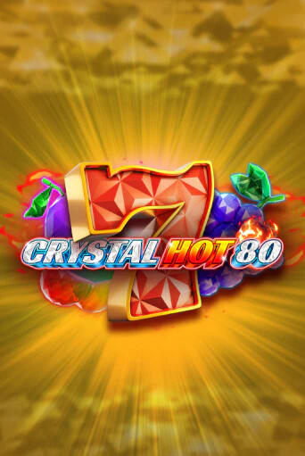 Crystal Hot 80 демо игра онлайн | GMSlots Казино бесплатно