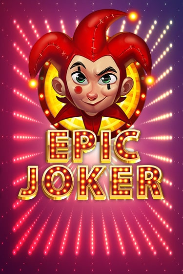 Epic Joker демо игра онлайн | GMSlots Казино бесплатно