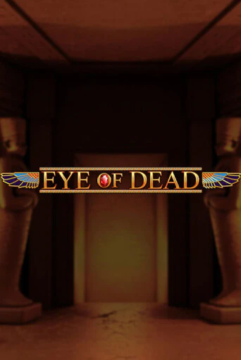 Eye of Dead демо игра онлайн | GMSlots Казино бесплатно
