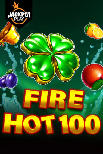 Fire Hot 100 Jackpot Play демо игра онлайн | GMSlots Казино бесплатно