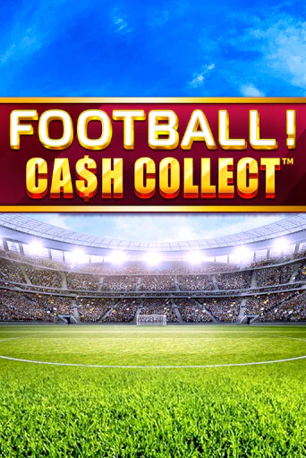 Football - Cash Collect демо игра онлайн | GMSlots Казино бесплатно