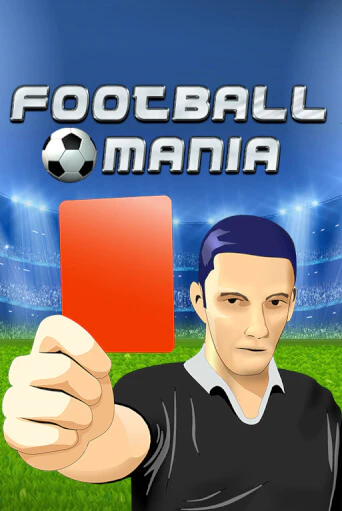 Football Mania демо игра онлайн | GMSlots Казино бесплатно
