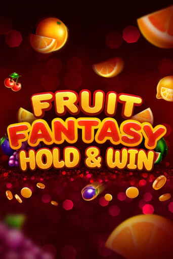 Fruit Fantasy Hold&Win демо игра онлайн | GMSlots Казино бесплатно