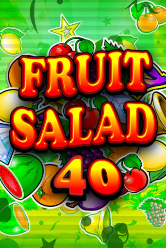 Fruit Salad 40 демо игра онлайн | GMSlots Казино бесплатно