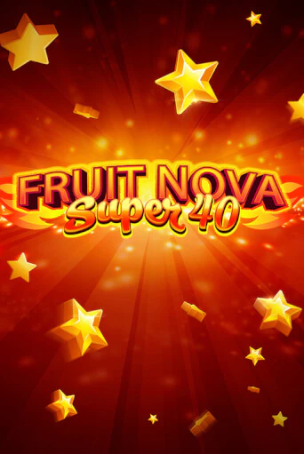 Fruit Super Nova 40 демо игра онлайн | GMSlots Казино бесплатно