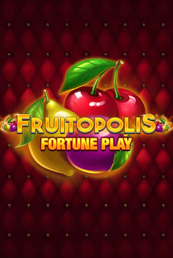 Fruitopolis Fortune Play демо игра онлайн | GMSlots Казино бесплатно