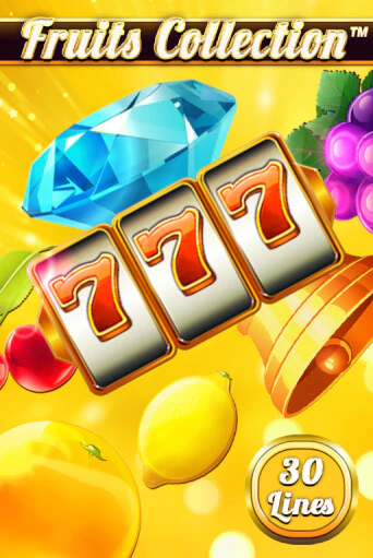 Fruits Collection – 30 Lines демо игра онлайн | GMSlots Казино бесплатно