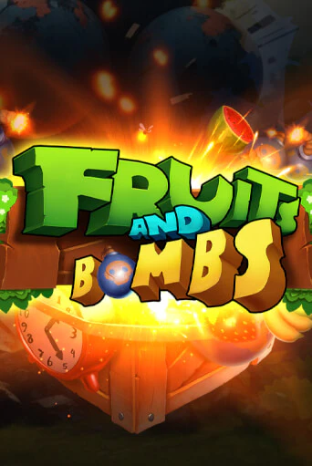Fruits and Bombs демо игра онлайн | GMSlots Казино бесплатно