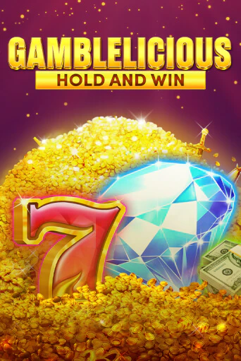 Gamblelicious Hold and Win демо игра онлайн | GMSlots Казино бесплатно