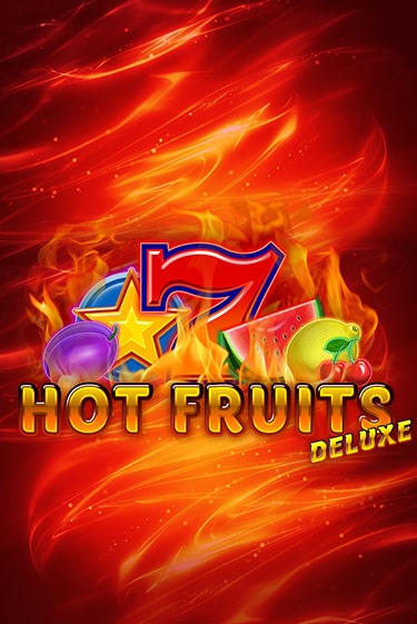 Hot Fruits Deluxe демо игра онлайн | GMSlots Казино бесплатно