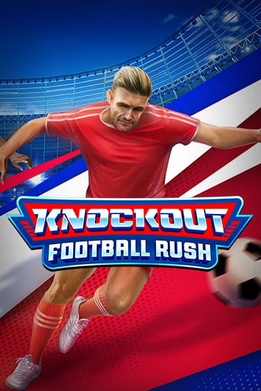 Knockout Football Rush демо игра онлайн | GMSlots Казино бесплатно