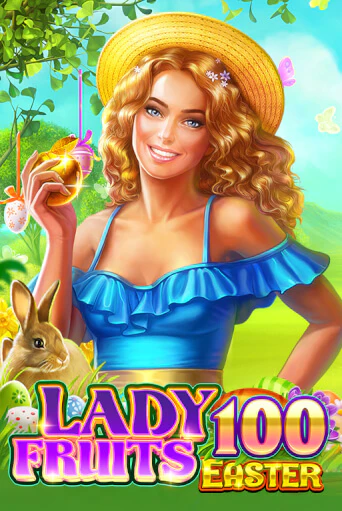Lady Fruits Easter 100 демо игра онлайн | GMSlots Казино бесплатно