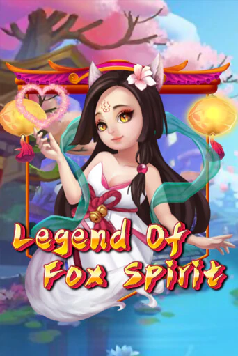 Legend of Fox Spirit демо игра онлайн | GMSlots Казино бесплатно
