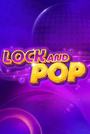 Lock and Pop демо игра онлайн | GMSlots Казино бесплатно