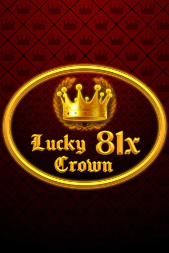 Lucky Crown 81x демо игра онлайн | GMSlots Казино бесплатно