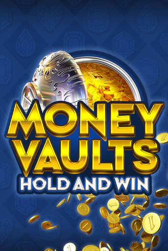 Money Vaults демо игра онлайн | GMSlots Казино бесплатно