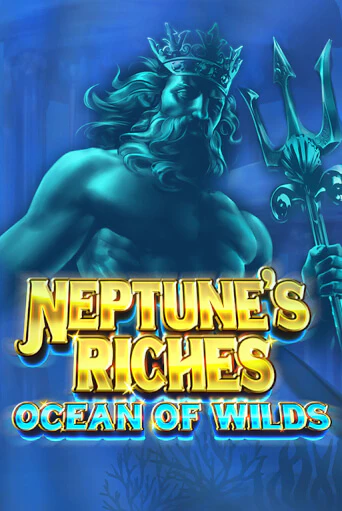 Neptune's Riches: Ocean of Wilds демо игра онлайн | GMSlots Казино бесплатно