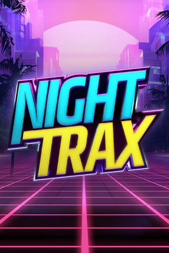 Night Trax демо игра онлайн | GMSlots Казино бесплатно