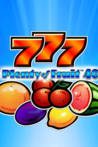 Plenty of Fruit 40 демо игра онлайн | GMSlots Казино бесплатно