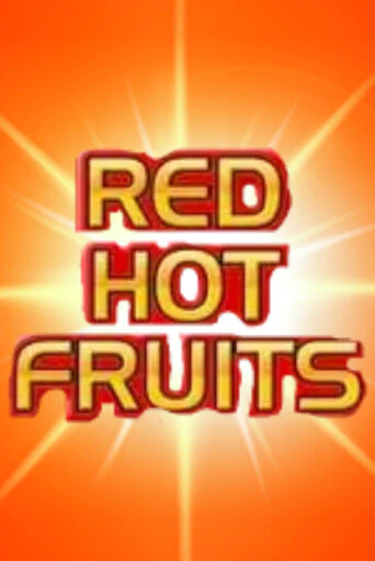 Red Hot Fruits демо игра онлайн | GMSlots Казино бесплатно