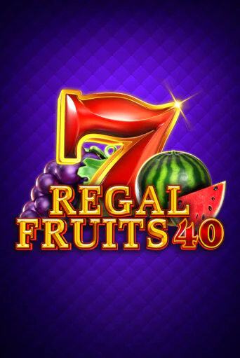 Regal Fruits 40 демо игра онлайн | GMSlots Казино бесплатно