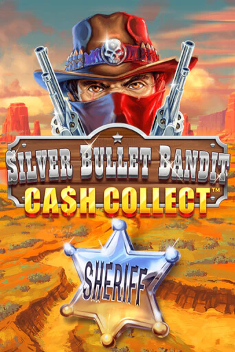 Silver Bullet Bandit: Cash Collect демо игра онлайн | GMSlots Казино бесплатно