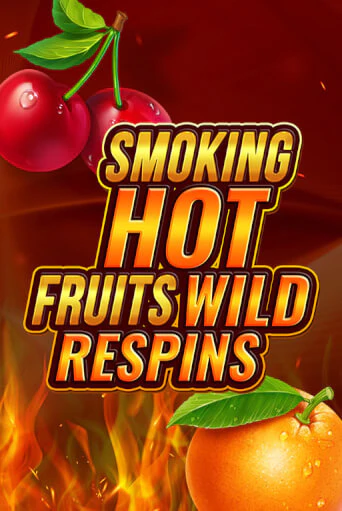 Smoking Hot Fruit Wild Respin демо игра онлайн | GMSlots Казино бесплатно