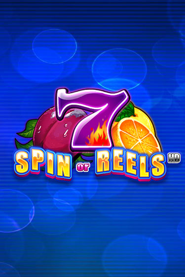 Spin or Reels HD демо игра онлайн | GMSlots Казино бесплатно