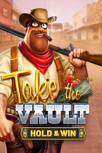Take the Vault - Hold & Win демо игра онлайн | GMSlots Казино бесплатно