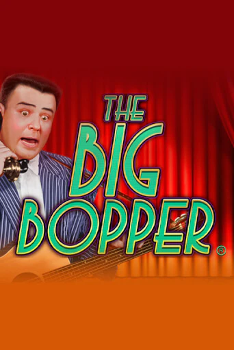 The Big Bopper® демо игра онлайн | GMSlots Казино бесплатно