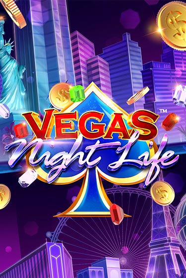 Vegas Night Life демо игра онлайн | GMSlots Казино бесплатно