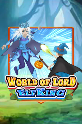World Of Lord Elf King демо игра онлайн | GMSlots Казино бесплатно
